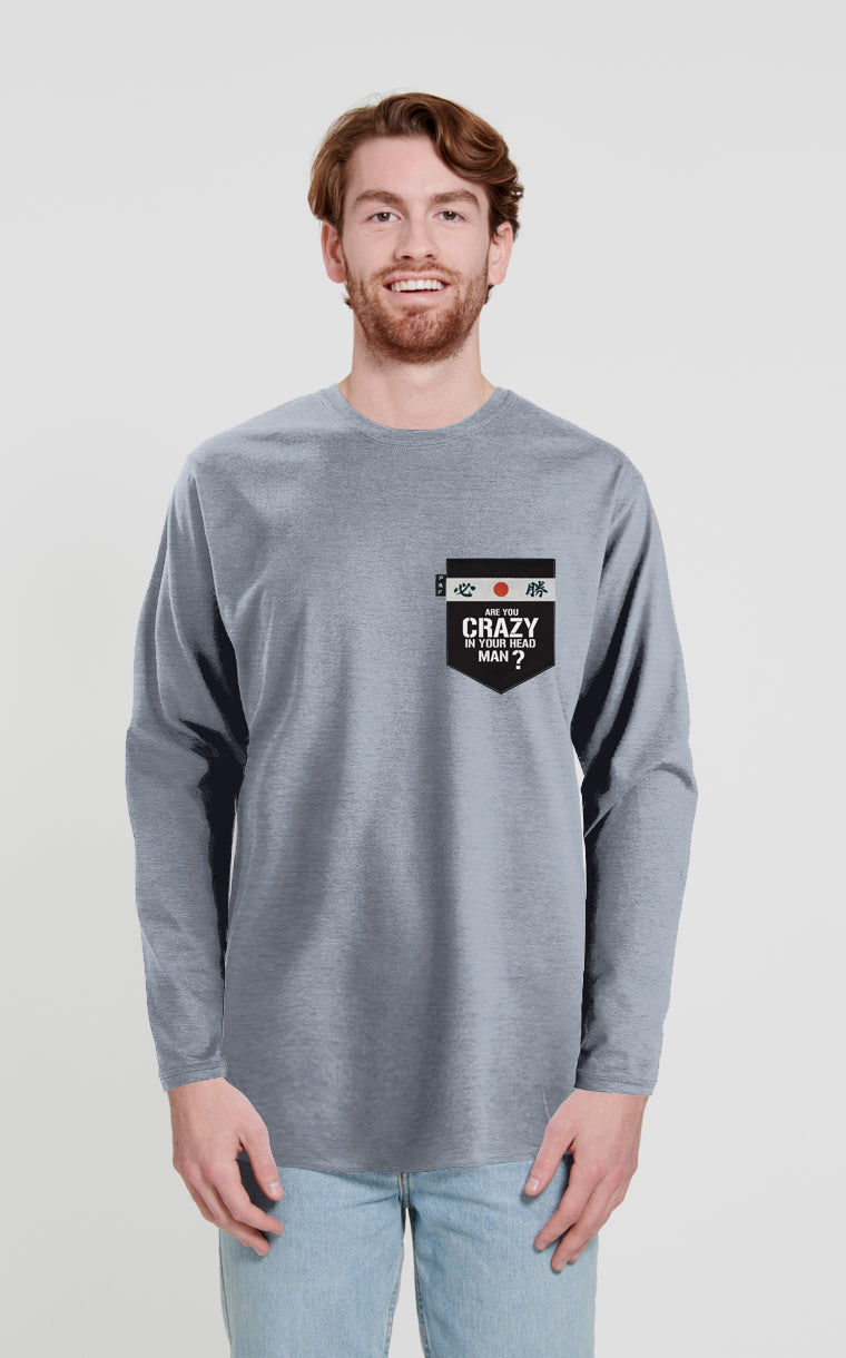 Are you crazy in the head long sleeve pocket sweater